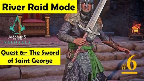 Assassins Creed Valhalla River Raid Mode The Sword Of Saint George