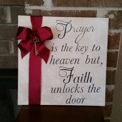 Quote On Tile Prayer Is The Key To Heaven But Faith