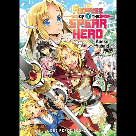 Light Novel The Reprise Of The Spear Hero Vol Kyou Hobby Shop