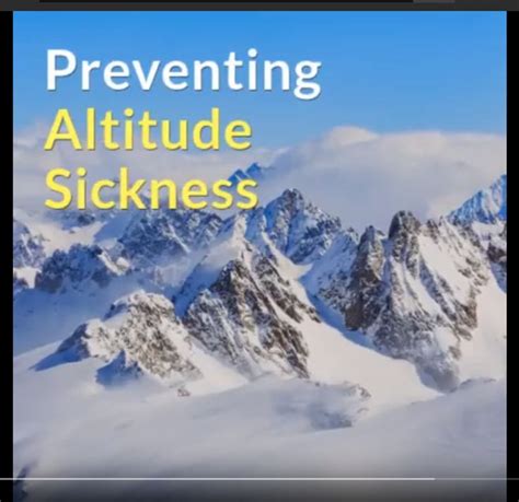 Short Video About Preventing Altitude Sickness At High Elevations
