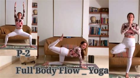 P Full Body Flow Yoga Mp Youtube