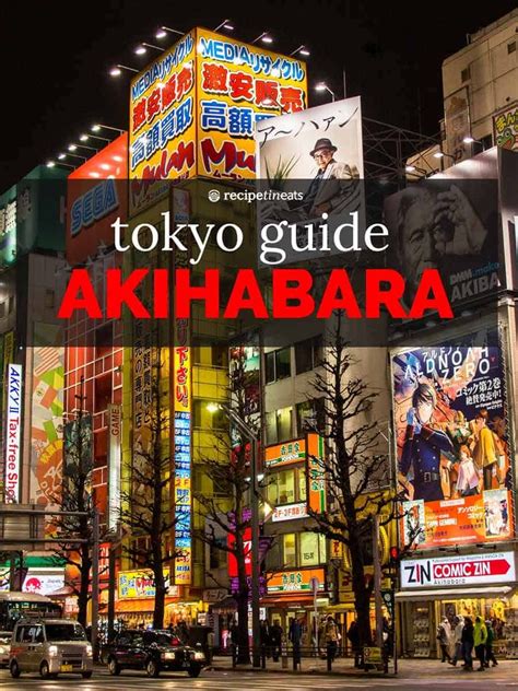 Tokyo Travel Guide Akihabara Recipetin Eats In 2022 Tokyo Travel