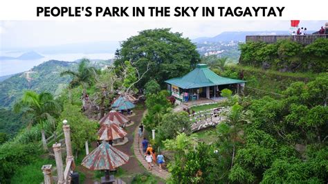 Peoples Park In The Sky Tagaytay My Visit After Years Youtube