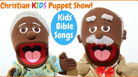 Christian Puppet Show For Kids Kids Bible Song Sunday School Lesson