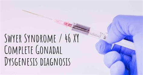 How Is Swyer Syndrome Xy Complete Gonadal Dysgenesis Diagnosed