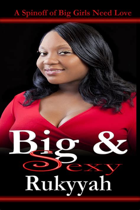 big and sexy kindle edition by rukyyah literature and fiction kindle ebooks