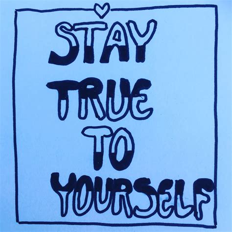 Stay True To Yourself Letteringwithtessa Stay True Be True To