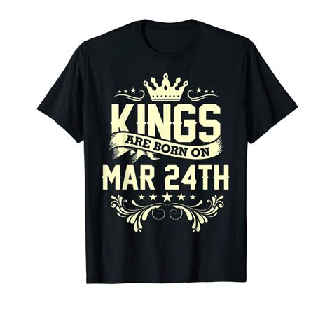 Cool Kings Are Born On March 24th Birthday T Shirt For Men