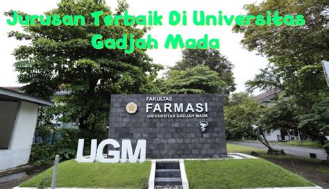 Universitas Gadjah Mada UGM Sejarah Fakultas Jurusan Terbaik