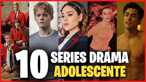 Top 10 Series De Drama Adolescente De Netflix 2022 🔥🤒 Las Mejores Series Para Ver En Netflix