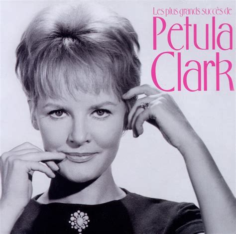 Les Plus Grands Succes De Petula Clark Clark Petula Muziek