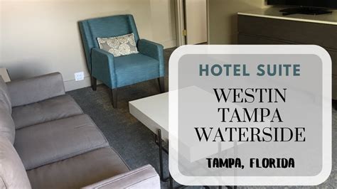 Suite At The Westin Tampa Waterside Hotel In Tampa Florida Youtube