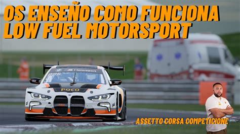 As Funciona Low Fuel Motorsport En Assetto Corsa Competizione