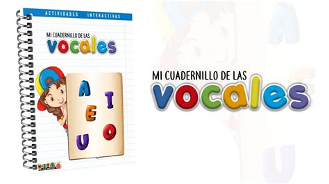 Cuadernillo De Las Vocales ¡gratis Vocal E Actividades Interactivas