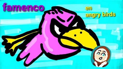 Flamenco En Angry Birds Fan Made YouTube