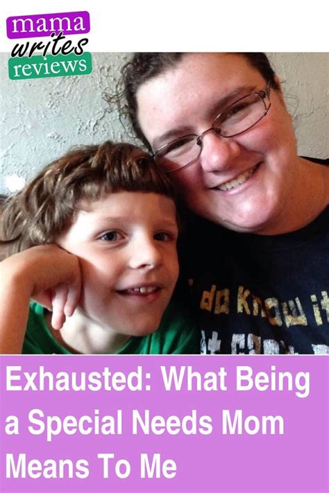Exhausted What Being A Special Needs Mom Means To Me Special Needs