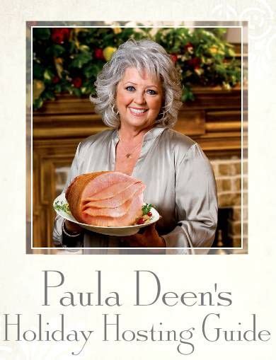 A rep for deen later told tmz: FREE e-Book: Paula Deen's Holiday Hosting Guide! | Paula ...