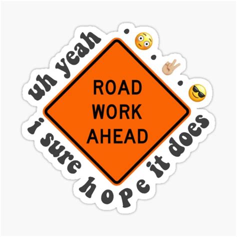 Road Work Ahead Vine Sticker For Sale By Alexanconner Redbubble
