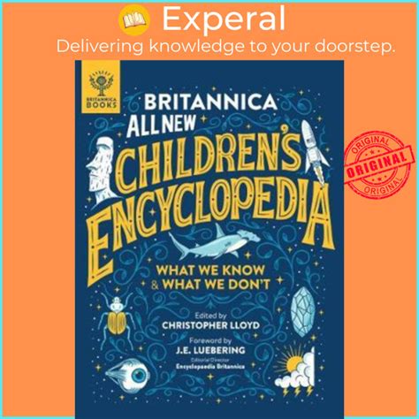 100 Original Britannica All New Childrens Encyclopedia What We