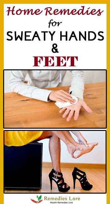 There are many home remedies to prevent and manage sweaty feet. Home Remedies for Sweaty Hands and Feet - Remedies Lore
