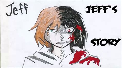 The Story Of Jeff The Killer Youtube