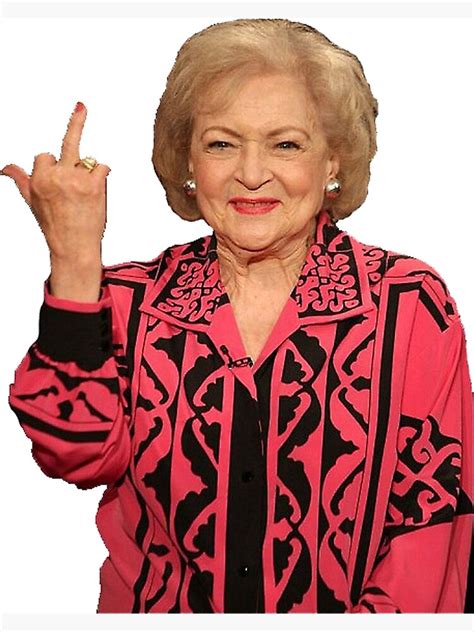 Betty White Middle Finger Poster By Design99hill Redbubble