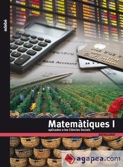 Matematiques Aplicades A Les Ciencies Socials I Obra Colectiva Edebe
