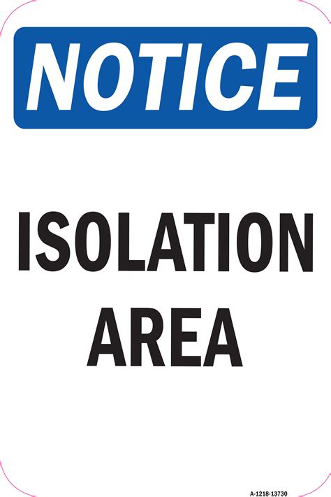 Covid 19 Notice Sign Isolation Area Sign Heavy Gauge Aluminum