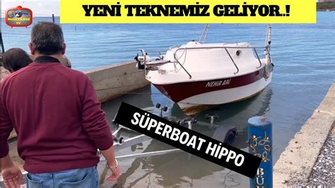 Süperboat HİPPO 498 Yeni Teknemiz Geliyor Didim den Turgutlu ya