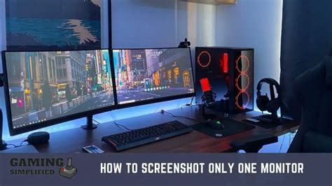 How To Screenshot Only One Monitor 5 Things You Should Know