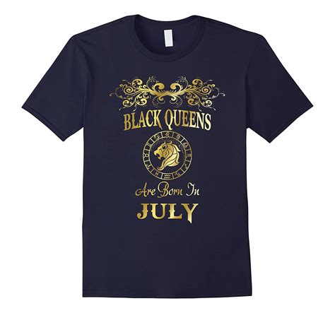 Black Queens Are Born In July Leo T Shirt 4lvs 4loveshirt