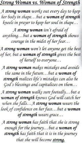 Strong Woman Vs Woman Of Strength Poems About Strength Strong Women Empowering Women Quotes