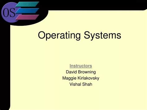 Ppt Operating Systems Powerpoint Presentation Free Download Id472650