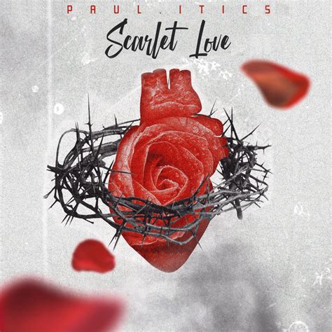 Paulitics Scarlet Love Lyrics And Tracklist Genius
