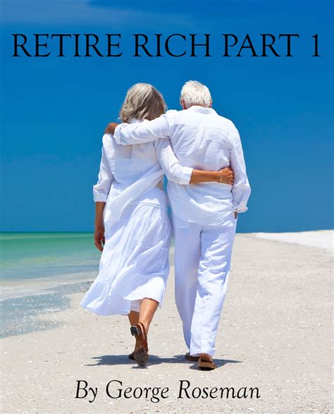Start Off Your Retirement Wealthy And Ready For The Golden Years Life