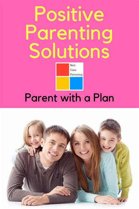 Positive Parenting Skills With Young Children Parenting Skills