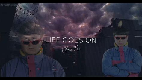 【life Goes On － Oliver Tree】💚 💜 Youtube