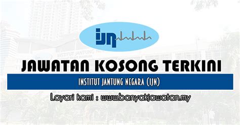 The company's line of business includes the practice of general or specialized medicine and surgery for various licensed practitioners. Jawatan Kosong di Institut Jantung Negara (IJN) - 21 ...