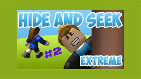 hide and seek extreme 2 youtube