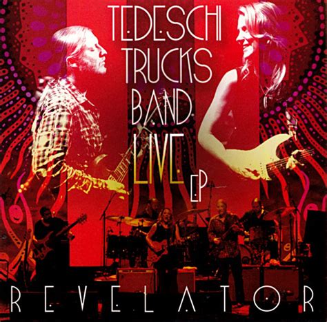 Tedeschi Trucks Band Live Revelator Ep 2012 Cd Discogs