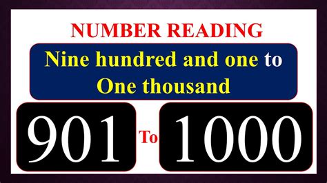 Count 901 To 1000 I Nine Hundred And One To One Thousand I Three Digit