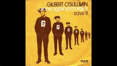 Alone Again Naturally Gilbert Osullivan 1972 Youtube