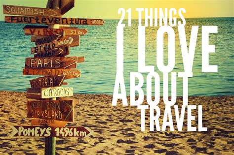 21 Things I Love About Travel Al