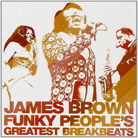 James Brown Funky Peoples Greatest Breakbeats Amazonde Musik Cds