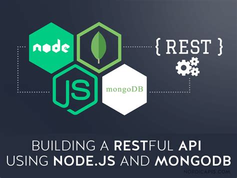 Building A RESTful API Using Node JS And MongoDB Nordic APIs