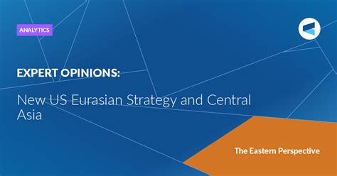 New Us Eurasian Strategy And Central Asia — Valdai Club
