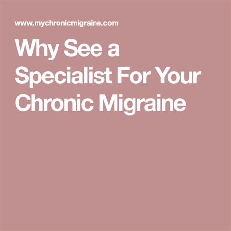 Why See A Specialist For Your Chronic Migraine Migraine Treatment