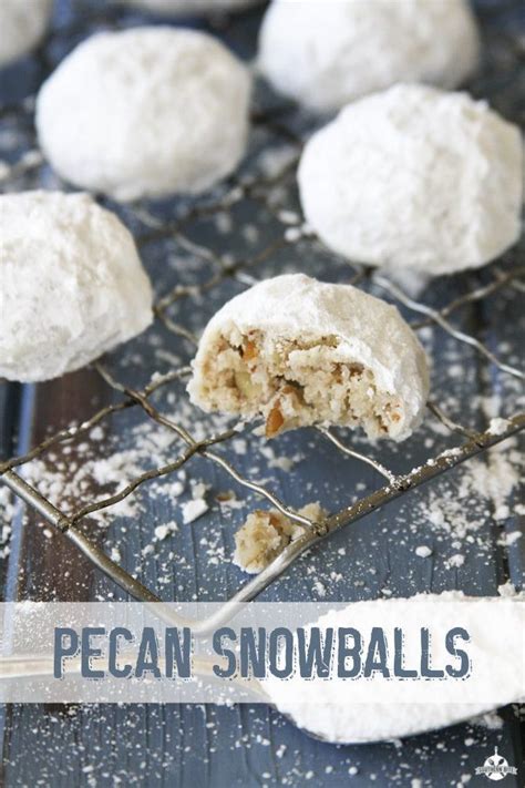 Pecan Snowballs Recipe Classic Cookies Pecan Snowball Cookies
