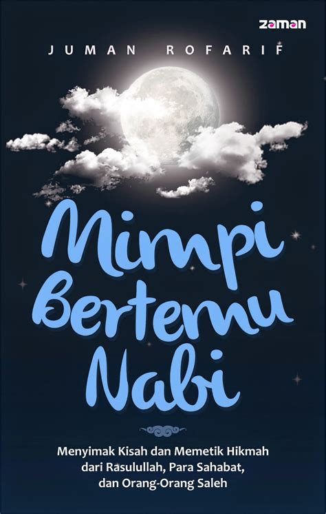 Maybe you would like to learn more about one of these? Pustaka Iman: Mimpi Bertemu Nabi