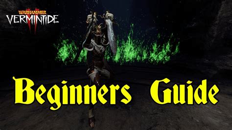 The Ultimate Beginners Guide To Vermintide 2 Featuring Jtclive Youtube